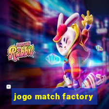 jogo match factory